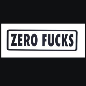 Zero Fucks Vinyl Decal