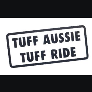 TUFF AUSSIE TUFF RIDE Decal